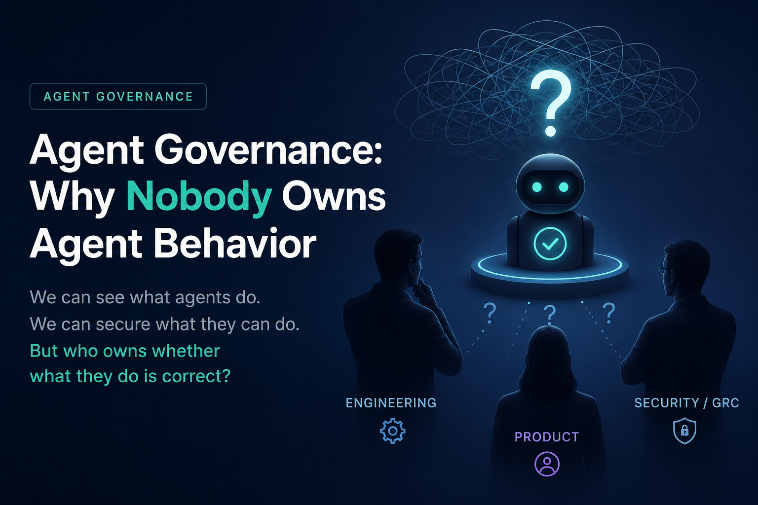 94% of teams have agent observability in place, yet only 12% say they can actually govern their agents — the gap isn't a tooling problem, it's an unassigned architectural responsibility.